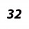 32
